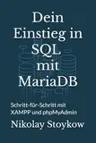 Dein Einstieg in SQL mit MariaDB: Schritt-für-Schritt mit XAMPP und phpMyAdmin