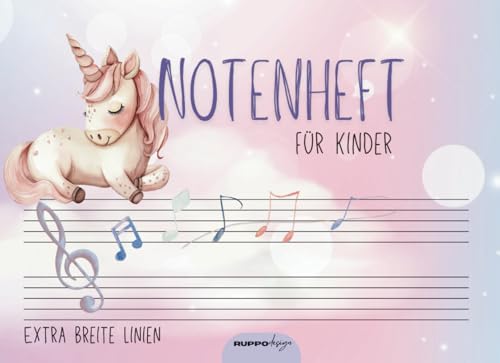 Notenheft für Kinder: große Linien Notenbuch für den Musik-Unterricht, A5 Blanko Anfänger Notenlinienheft, Musiktheorie Grundschule Einhorn