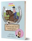 HOPPi GALOPPi : Ferien auf Hof Weideglück: Rätsel, Spiele und Geschichten von Hella Gabbert