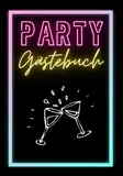 Party Gästebuch: Lustiges Geschenk zum ausfüllen und lachen