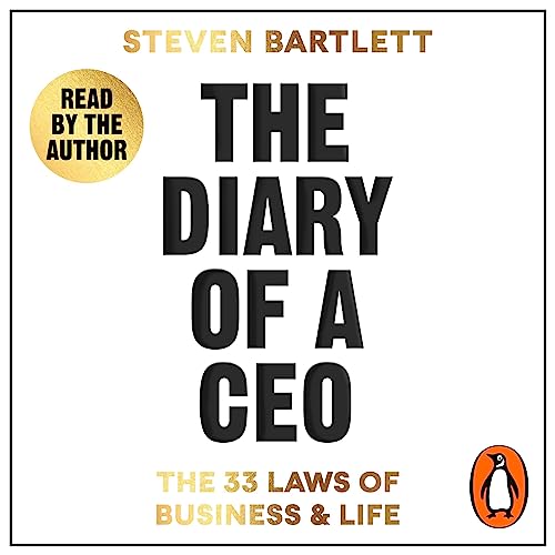 The Diary of a CEO: The 33 Laws of Business and Life