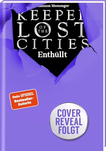 Keeper of the Lost Cities – Enthüllt (Band 9,5) (Keeper of the Lost Cities): Mitreißendes Fantasy-Abenteuer voller Magie und Action | Packende POV-Story aus Keefes Sicht | ab 12 Jahre