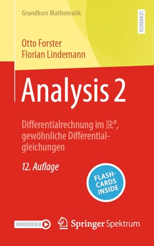 Analysis 2: Differentialrechnung im ℝⁿ, gewöhnliche Differentialgleichungen (Grundkurs Mathematik)