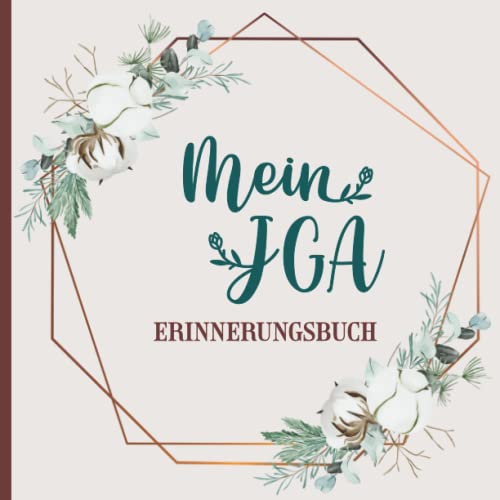 Mein JGA Erinnerungsbuch: Schönes Gästebuch Junggesellinnenabschied für Frauen zum Ausfüllen ein Erinnerungsalbum zum Eintragen für Fotos und Glückwünsche das JGA Geschenk Notizbuch für die Braut