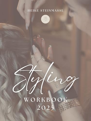 Styling Workbook 2025: Brautstyling Planung leicht gemacht – Organisation und Struktur für eine erfolgreiche Hochzeitssaison