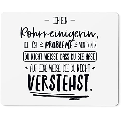 JUNIWORDS Mauspad Mousepad, Ich Bin Rohrreinigerin, ich löse Probleme, von denen du Nicht weißt, DASS du Sie hast, auf eine Weise, die du Nicht verstehst (5010682)