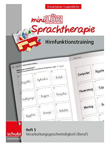 miniLÜK-Sprachtherapie - Hirnfunktionstraining: Heft 5 Verarbeitungsgeschwindigkeit Alltag und Beruf (Schubi-LÜK-Sprachtherapie Erwachsene)