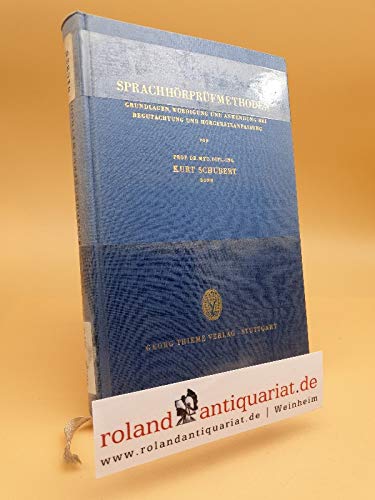Sprachhörprüfmethoden : Grundlagen, Würdigung u. Anwendung bei Begutachtung u. Hörgeräteanpassung Arbeit und Gesundheit ; N.F. H. 63