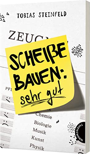 Scheiße bauen: sehr gut: Roman für junge Fans von „Fack ju Göhte"