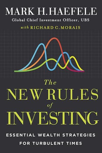 The New Rules of Investing: Essential Wealth Strategies for Turbulent Times