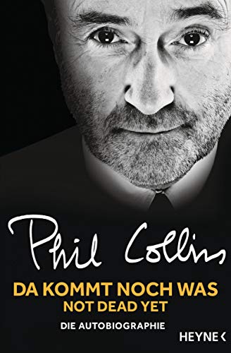 Da kommt noch was – Not dead yet: Die Autobiographie