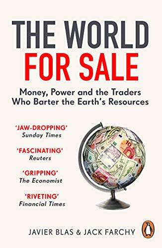 The World for Sale: Money, Power and the Traders Who Barter the Earth’s Resources (English Edition)