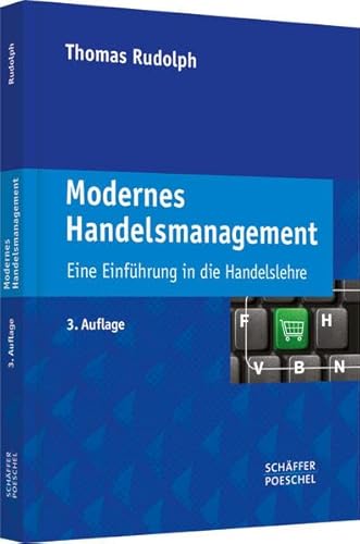 Modernes Handelsmanagement: Eine Einführung in die Handelslehre