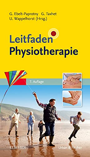 Leitfaden Physiotherapie: Mit Zugang zur Medizinwelt