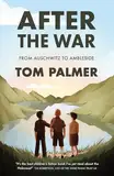 After the War: From Auschwitz to Ambleside (Conkers)