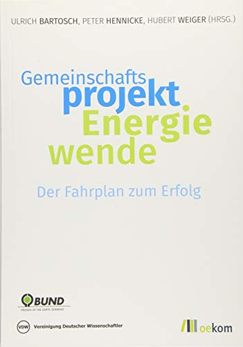 Gemeinschaftsprojekt Energiewende: Der Fahrplan zum Erfolg
