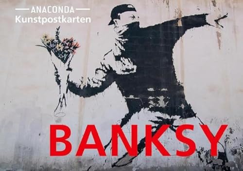 Postkarten-Set Banksy: 18 Kunstpostkarten aus hochwertigem Karton. ca. 0,44€ pro Karte. Berühmte Banksy Bilder: Streetart zum Sammeln, Verschicken und ... Postcrossing (Anaconda Postkarten, Band 43)