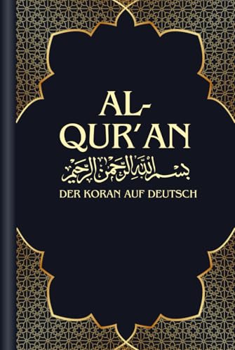 AL-QURAN Der heilige Koran auf Deutsch