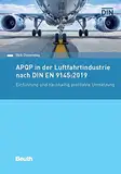 APQP in der Luftfahrtindustrie nach DIN EN 9145:2019: Einführung und nachhaltig profitable Umsetzung (Beuth Praxis)