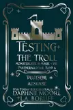 Testing the Troll: Eine monströse romantische Komödie (Monsterliebe & Magie – Die Dating-Agentur 4)