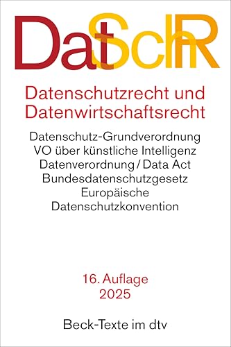 Datenschutzrecht und Datenwirtschaftsrecht: Datenschutz-Grundverordnung, JI-Richtlinie, Bundesdatenschutzgesetz, Verordnung über künstliche ... Drittländer - Rechtsstand: 15. Oktober 2024