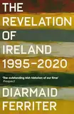 The Revelation of Ireland: 1995-2020