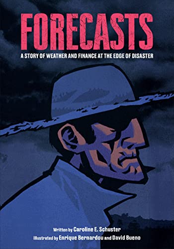 Forecasts: A Story of Weather and Finance at the Edge of Disaster (Ethnographic)