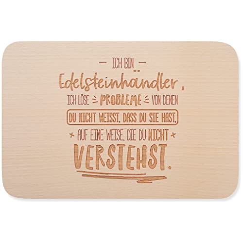JUNIWORDS Brett, Ich bin Edelsteinhändler, ich löse Probleme, von denen du nicht weißt, dass du Sie hast, auf eine Weise, die du nicht verstehst (5014964)
