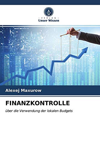 FINANZKONTROLLE: über die Verwendung der lokalen Budgets