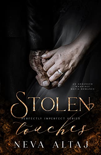 Stolen Touches: An Arranged Marriage Mafia Romance (Perfectly Imperfect Book 5) (English Edition)