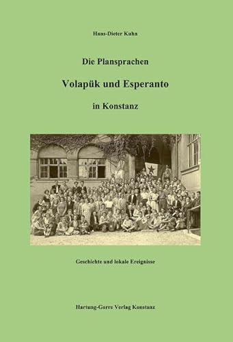 Die Plansprachen Volapük und Esperanto in Konstanz: Geschichte und lokale Ereignisse