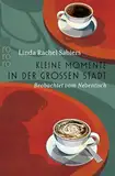 Kleine Momente in der großen Stadt: Beobachtet vom Nebentisch