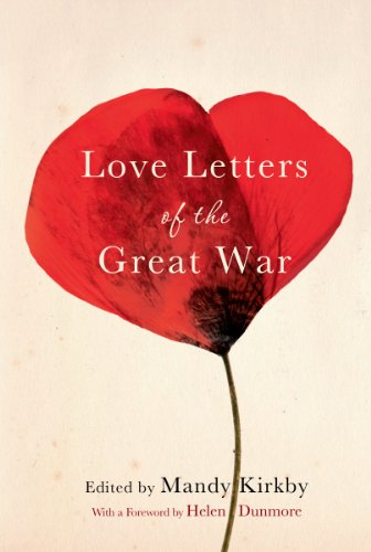 Love Letters of the Great War: With a foreword by Helen Dunmore