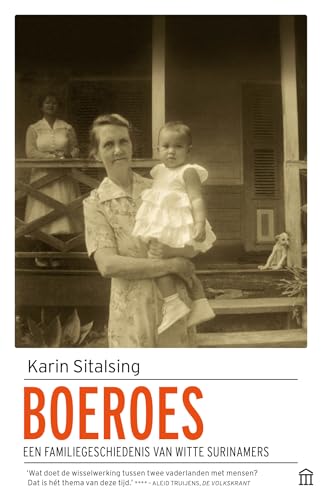 Boeroes: Een familiegeschiedenis van witte Surinamers