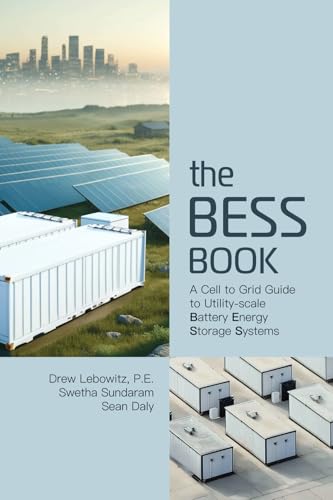 The BESS Book: A Cell to Grid Guide to Utility-Scale Battery Energy Storage Systems