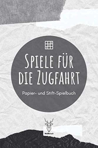 Spiele für die Zugfahrt - Papier- und Stift-Spielbuch: A5 Papierspielbuch | Tic-Tac-Toe | Galgenmännchen | Käsekästchen | Gesellschaftsspiel | ... Kinder, Enkelkinder, Männer und Frauen