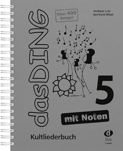 Das Ding 5 mit Noten: Kultliederbuch