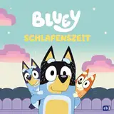 BLUEY – Schlafenszeit: Bilderbuch für Kinder ab 3 Jahren (BLUEY – Bilderbücher, Band 8)