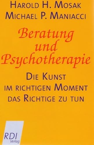 Beratung und Psychotherapie: Die Kunst, im richtigen Moment das Richtige zu tun
