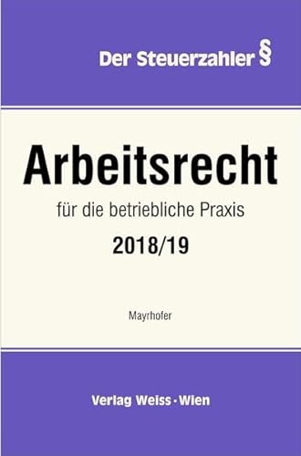 Arbeitsrecht für die betriebliche Praxis (Der Steuerzahler)