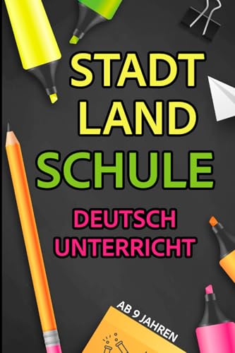 Stadt Land Schule | Deutschunterricht -100 Seiten im kompakten Postkartenformat - Perfekt für den Unterricht als Lehrmaterial: Wortspiel, Lernen, Lesen, Schreiben