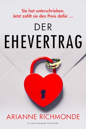 Der Ehevertrag: Ein absolut fesselnder Psychothriller