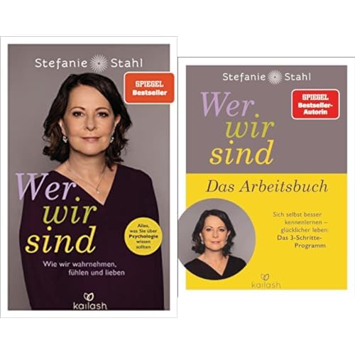 Stefanie Stahl-Set: "Wer wir sind: Wie wir wahrnehmen, fühlen und lieben - Alles, was Sie über Psychologie wissen sollten" + Arbeitsbuch mit 3-Schritte-Programm