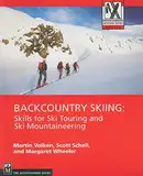 Backcountry Skiing: Skills for Ski Touring and Ski Mountaineering (Mountaineers Outdoor Expert Series)