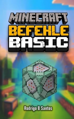 MINECRAFT BEFEHLE BASIC - Deutsche Version
