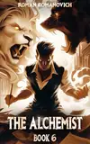 The Alchemist: A Portal Progression Fantasy Series (English Edition)