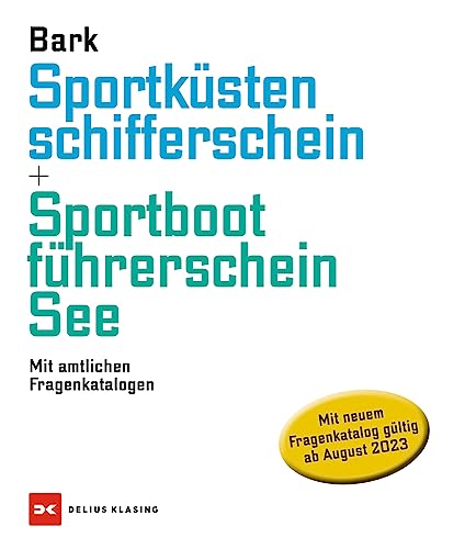 Sportküstenschifferschein & Sportbootführerschein See: Mit amtlichen Fragenkatalogen