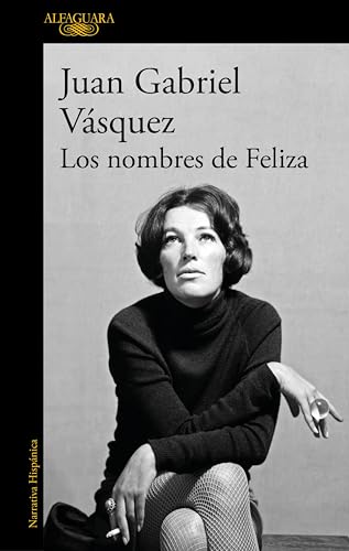 Los nombres de Feliza (Spanish Edition)