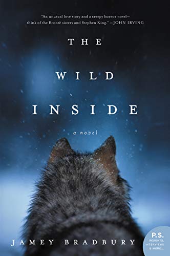 The Wild Inside: A Novel