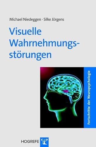 Visuelle Wahrnehmungsstörungen (Fortschritte der Neuropsychologie)